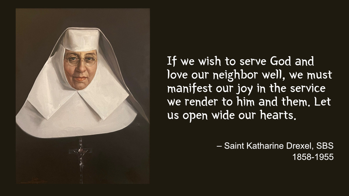 Daily Catholic Quote Saint Katharine Drexel Integrated Catholic Life