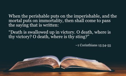 Your Daily Bible Verses — 1 Corinthians 15:54-55