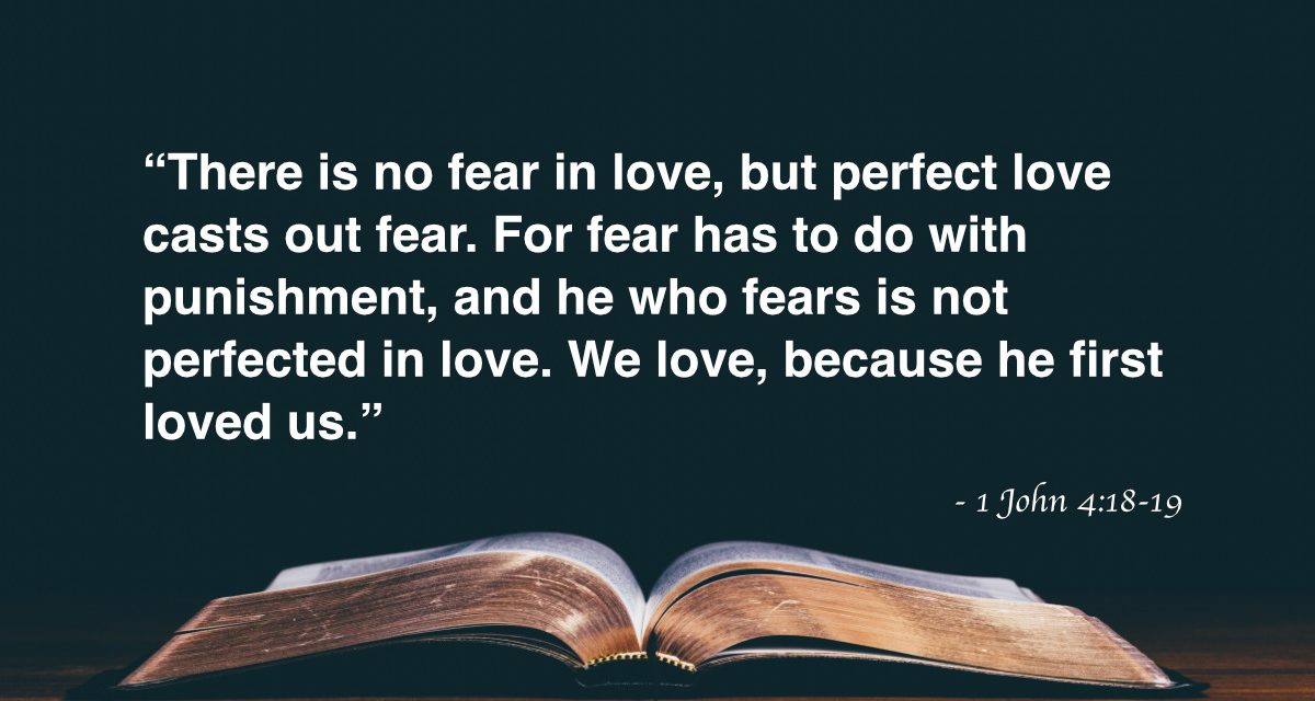 Your Daily Bible Verses — 1 John 4:18-19