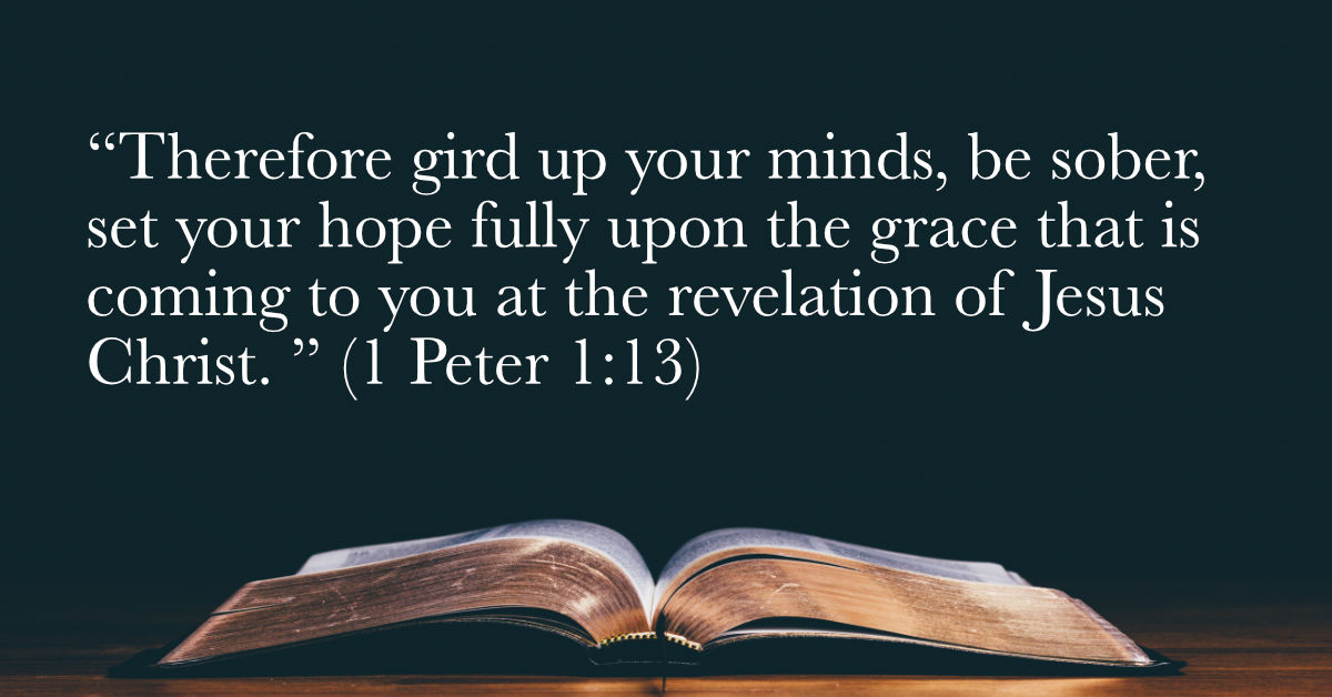 Your Daily Bible Verses — 1 Peter 1:13