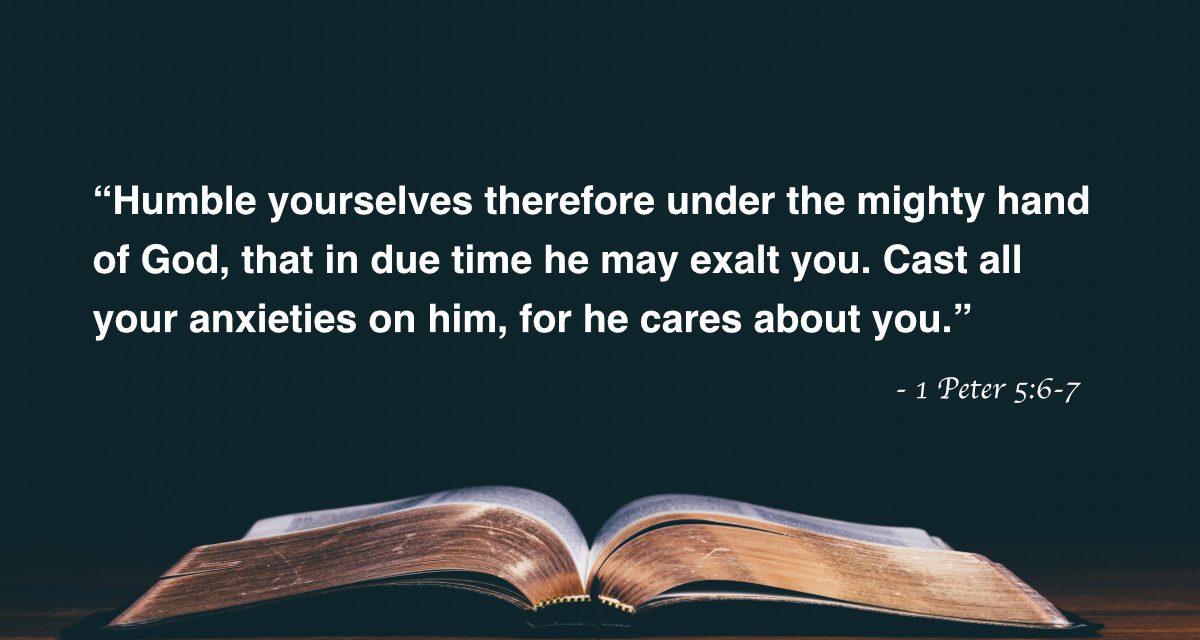 Your Daily Bible Verses — 1 Peter 5:6-7