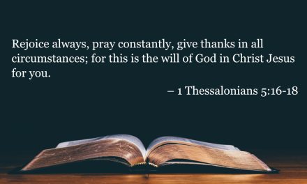 Your Daily Bible Verses — 1 Thessalonians 5:16-18