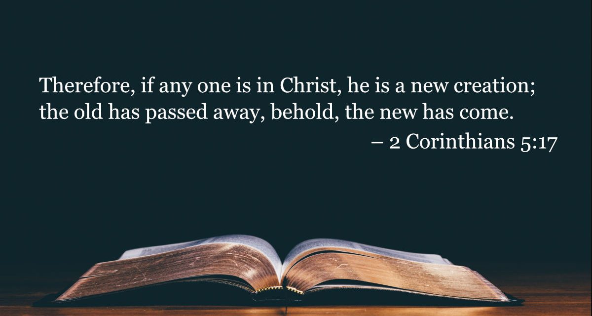 Your Daily Bible Verses — 2 Corinthians 5:17