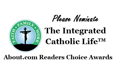 Please Nominate Integrated Catholic Life for the About.com Readers Choice Awards for 2013