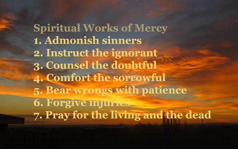 Understanding the Spiritual Works of Mercy
