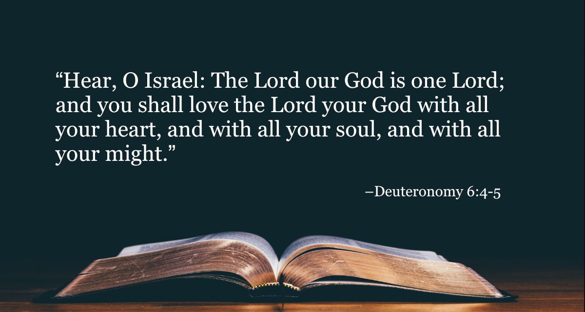 Your Daily Bible Verses — Deuteronomy 6:4-5