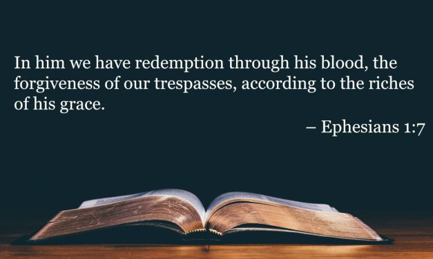 Your Daily Bible Verses — Ephesians 1:7