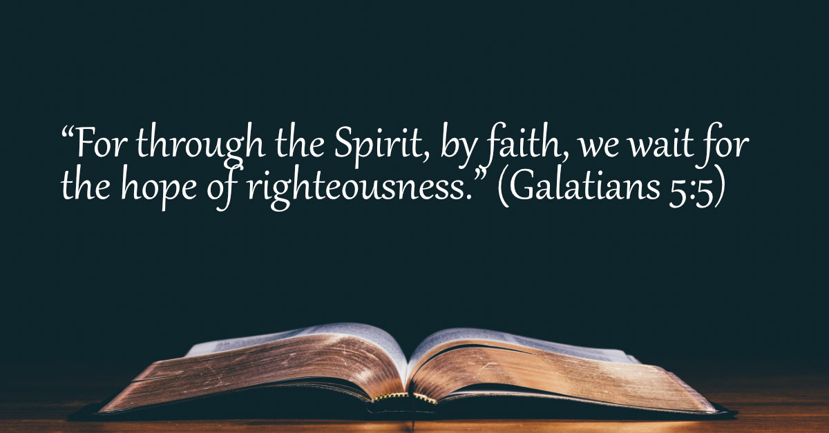 Your Daily Bible Verses — Galatians 5:5