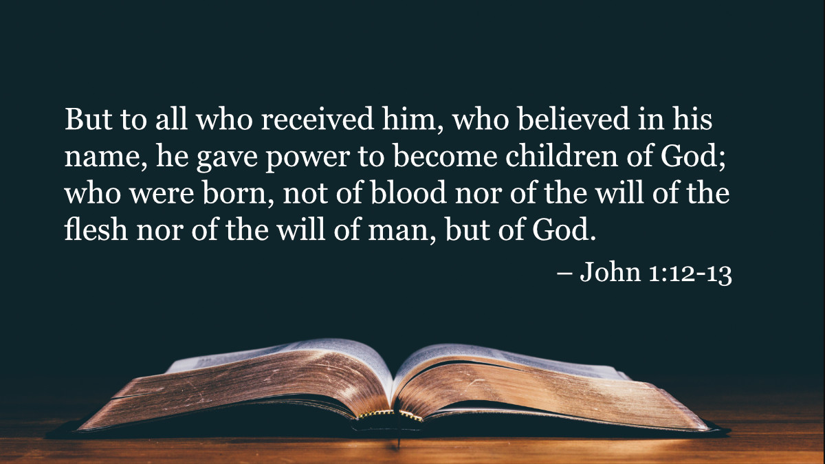 Your Daily Bible Verses — John 1:12-13 — Integrated Catholic Life™