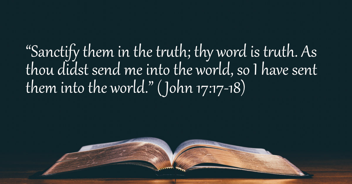 Your Daily Bible Verses — John 17:17-18