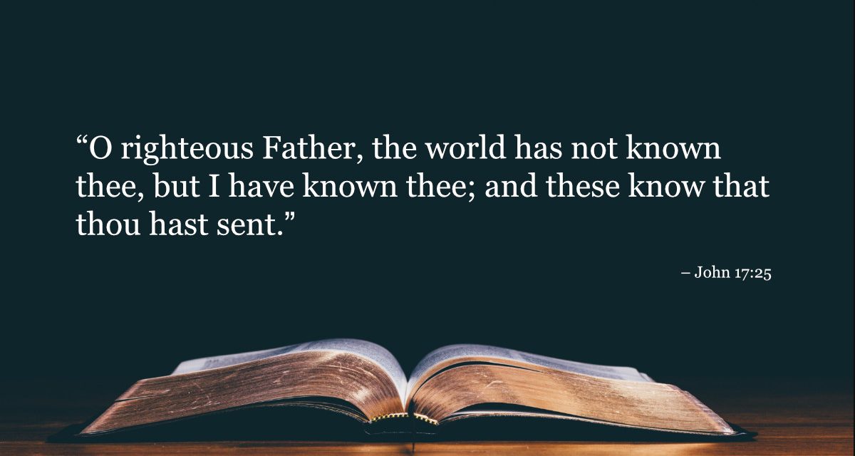 Your Daily Bible Verses — John 17:25