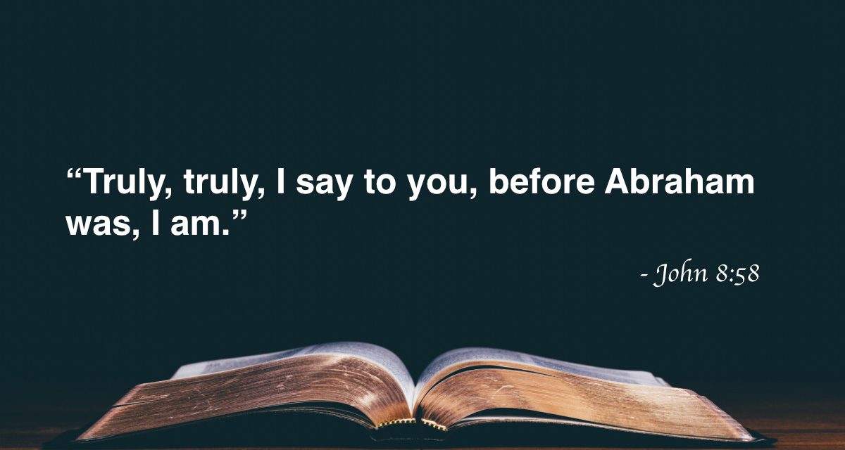 Your Daily Bible Verses — John 8:58