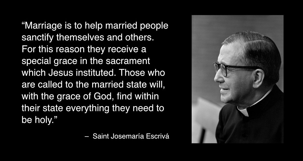 Daily Quote — Saint Josemaría Escrivá