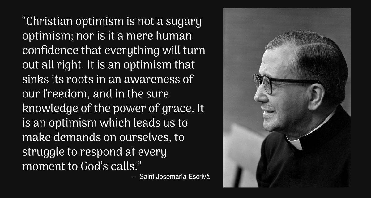 Daily Quote — Saint Josemaría Escrivá