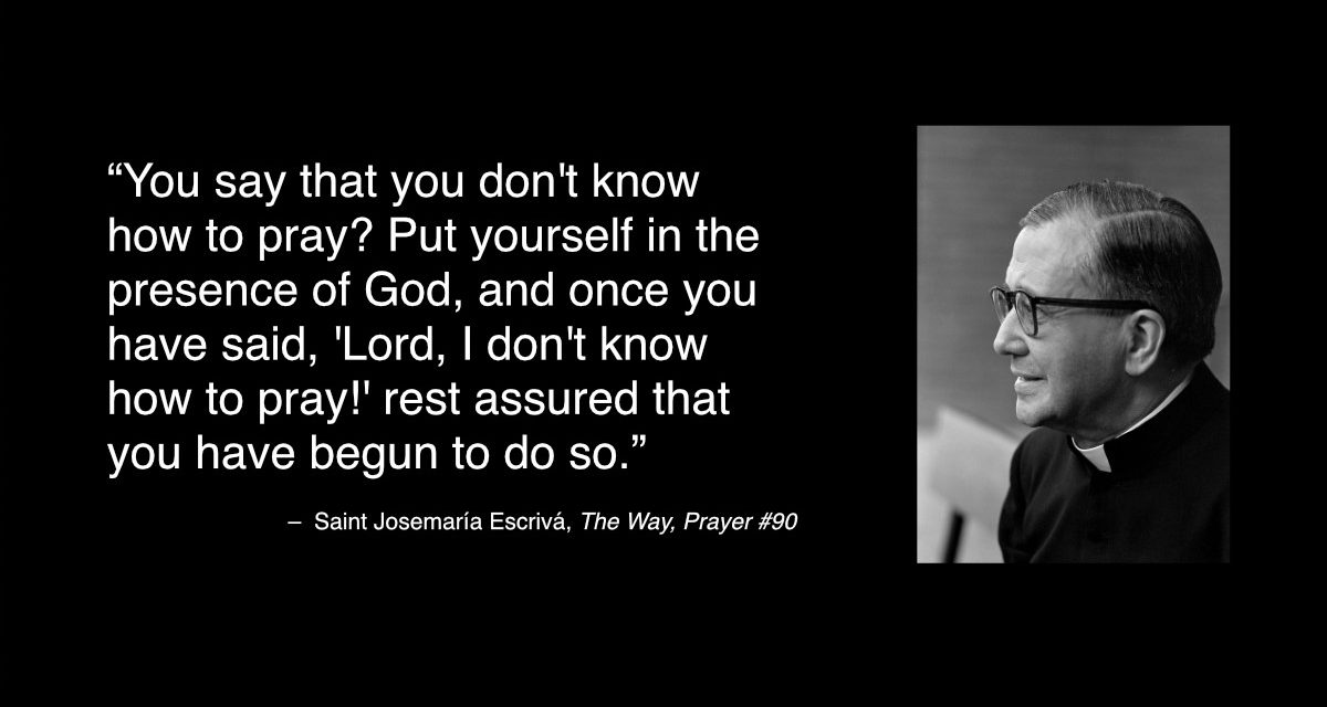 Daily Quote — St. Josemaría Escrivá