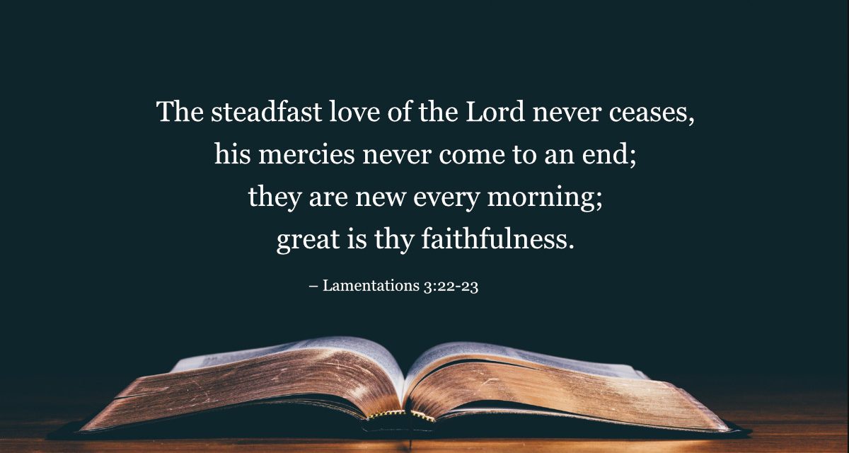 Your Daily Bible Verses — Lamentations 3:22-23