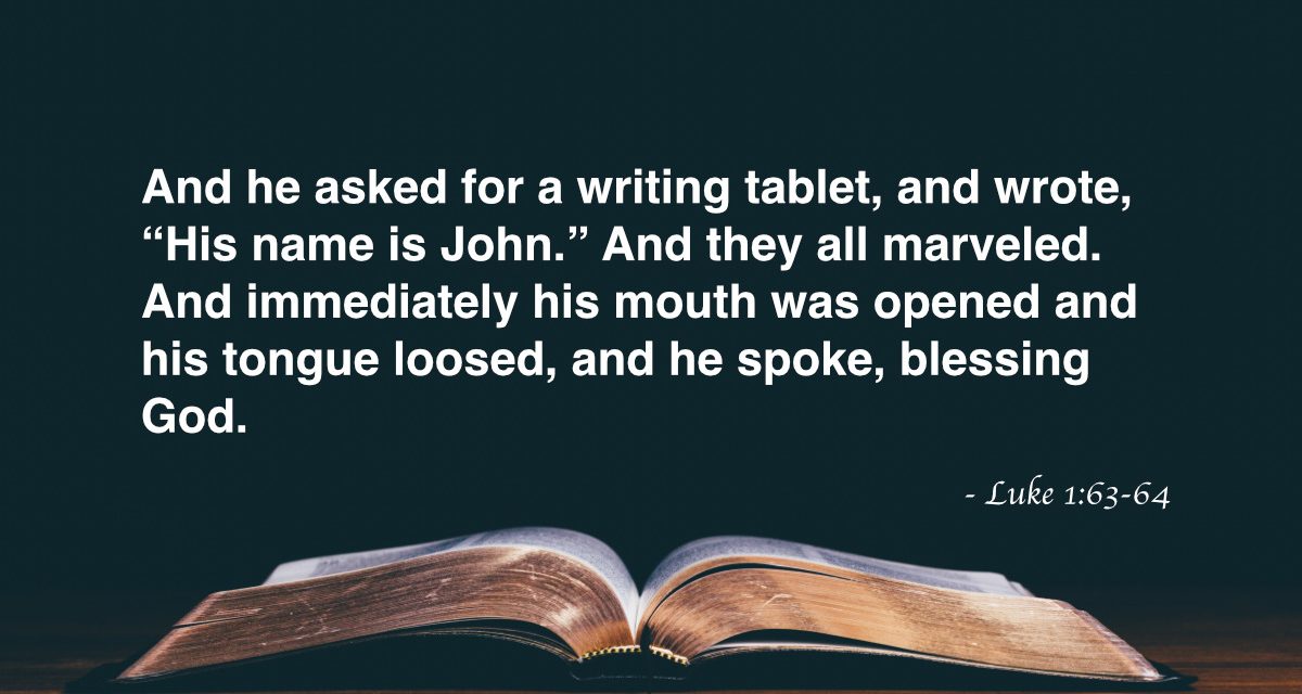 Your Daily Bible Verses — Luke 1:63-64
