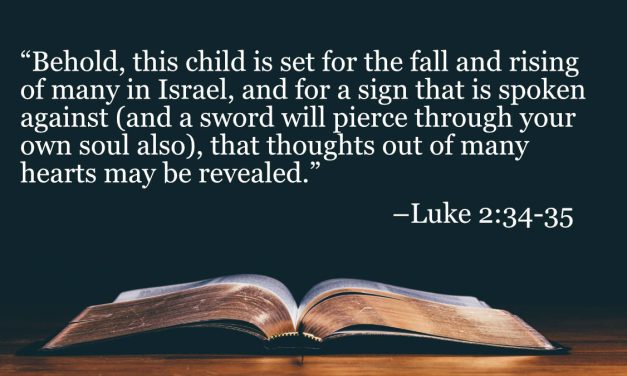 Your Daily Bible Verses — Luke 2:34-35