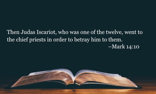 Your Daily Bible Verses — Mark 14:10