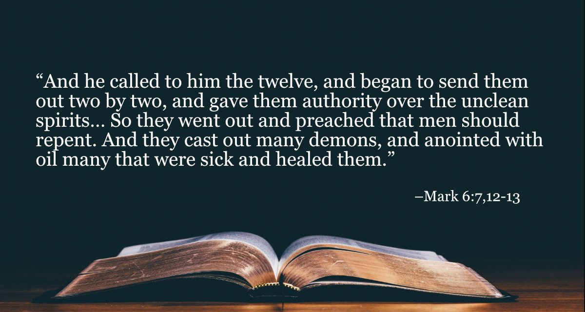 Your Daily Bible Verses — Mark 6:7,12-13