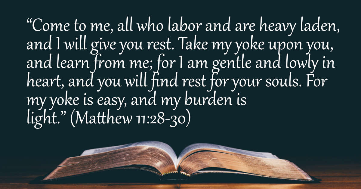 Your Daily Bible Verses Matthew 11 28 30 Integrated Catholic Life 