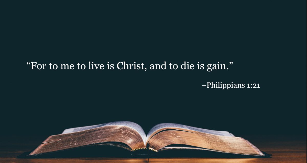 Your Daily Bible Verses — Philippians 1:21