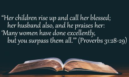 Your Daily Bible Verses — Proverbs 31:28-29