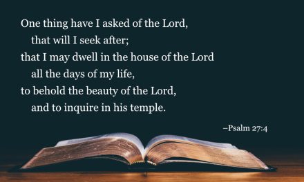 Your Daily Bible Verses — Psalm 27:4