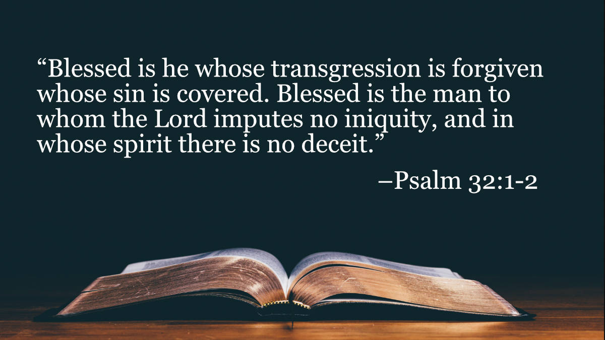 Your Daily Bible Verses — Psalm 32:1-2 — Integrated Catholic Life™