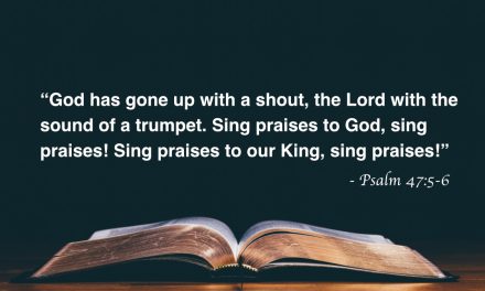 Your Daily Bible Verses — Psalm 47:5-6