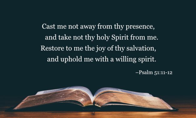 Your Daily Bible Verses — Psalm 51:11-12