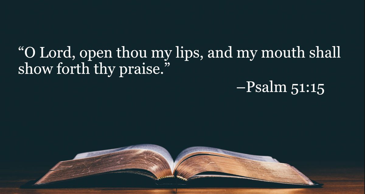Your Daily Bible Verses — Psalm 51:15