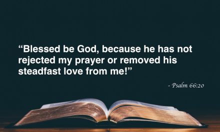 Your Daily Bible Verses — Psalm 66:20