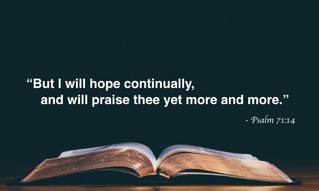 Your Daily Bible Verses — Psalm 71:14