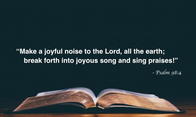 Your Daily Bible Verses — Psalm 98:4
