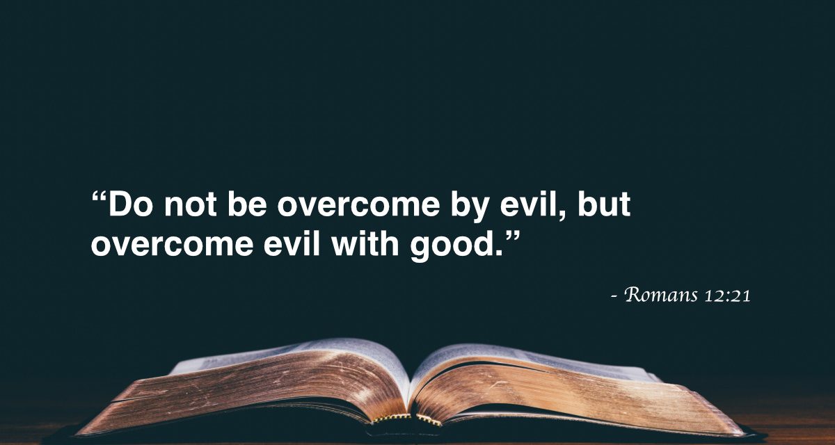Your Daily Bible Verses — Romans 12:21
