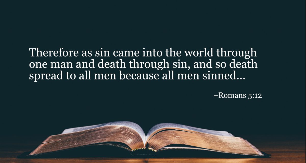 Your Daily Bible Verses — Romans 5:12