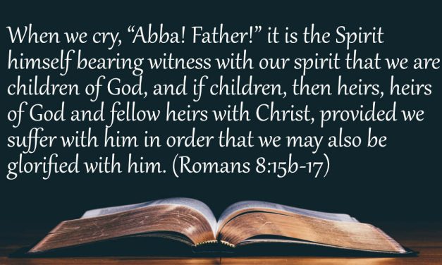 Your Daily Bible Verses — Romans 8:15b-17