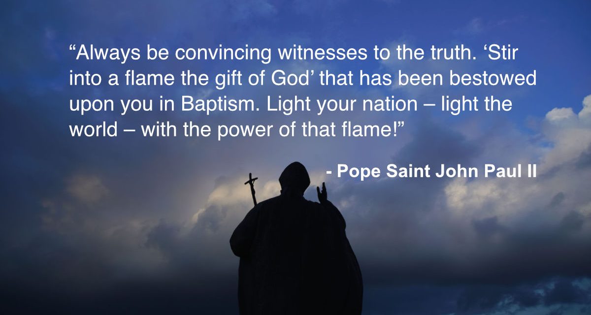 Daily Catholic Quote—Saint John Paul II