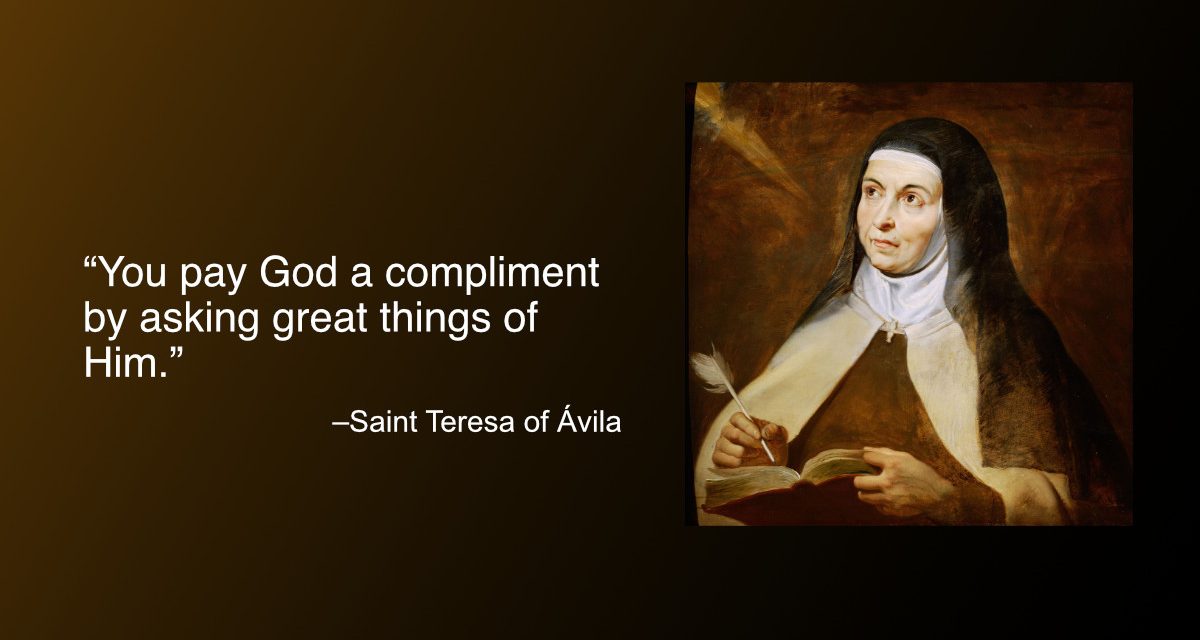 Daily Quote — Saint Teresa of Ávila